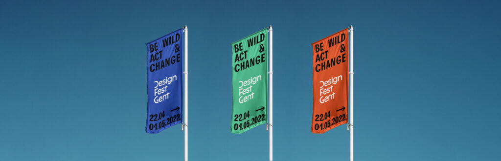Design Fest Gent: Be Wild, Act & Change!